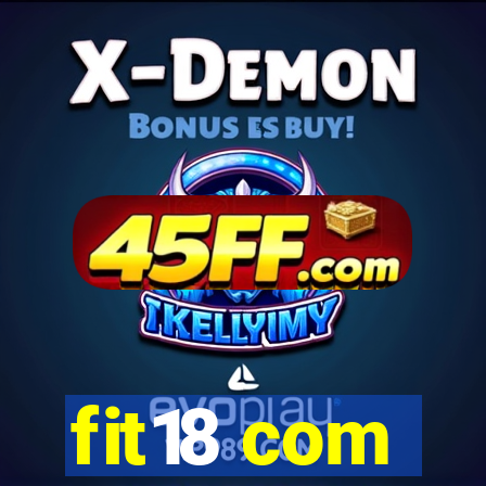 fit18 com